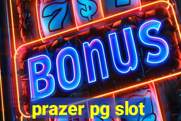 prazer pg slot